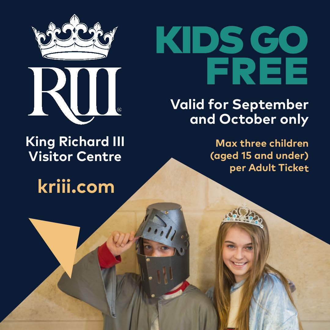 King Richard III Visitor Centre Kids Go Free